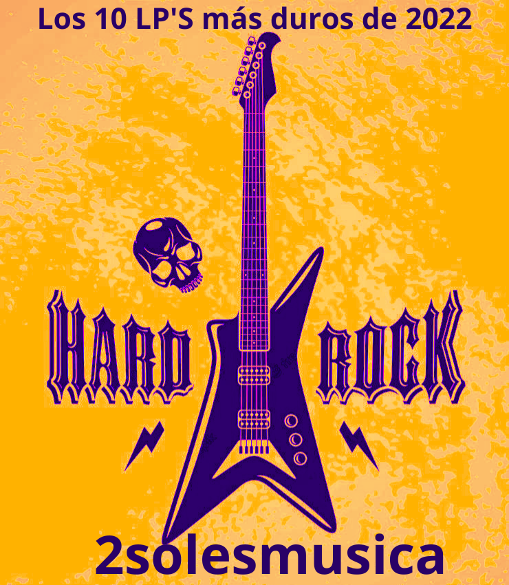 Nuestros 10 del Hard Rock: los más duros que nos han impresionado en 2022.