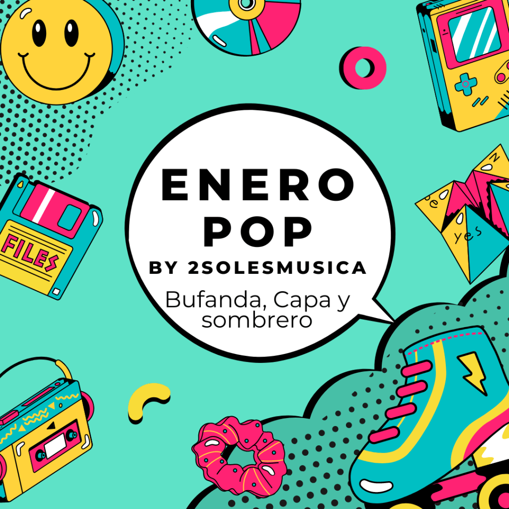 Enero pop: bufanda, capa y&nbsp;sobrero.